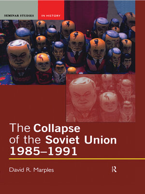 cover image of The Collapse of the Soviet Union, 1985-1991